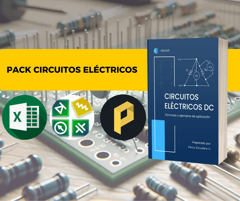 Pack Circuitos Eléctricos – Teoría, simulación y Práctica